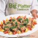 The Big Platter Cookbook : Cooking And Entertaining Family Style cover