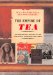 The Empire of Tea : The Remarkable History of the Plant That Took over the World cover