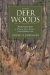 In the Deer Woods : Tips, Tactics and Adventure Tales of Hunting for Whitetails, Mulies, Moose, Elk, and Caribou cover