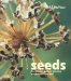 Seeds : The Ultimate Guide to Growing Sucessfully from Seed cover