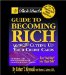 Rich Dad's Guide to Becoming Rich : Without Cutting Up Your Credit Cards cover