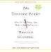 The Tipping Point : How Little Things Can Make a Big Difference cover