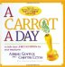 A Carrot a Day : A daily dose of Recognition for your employees cover