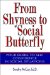 From Shyness to Social Butterfly cover