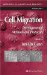Cell Migration : Developmental Methods And Protocols cover