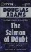 The Salmon of Doubt : Hitchhiking the Galaxy One Last Time cover
