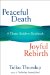 Peaceful Death, Joyful Rebirth : A Tibetan Buddhism Guidebook cover