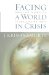 Facing A World In Crisis : What Life Teaches Us In Challenging Times cover