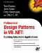 Professional Design Patterns in Vb.Net : Building Adaptable Applications cover
