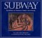 Subway : The Story of Tunnels, Tubes, and Tracks cover