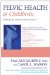 Pelvic Health & Childbirth : What Every Woman Needs to Know cover