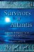 Survivors Of Atlantis : Their Impact on the World cover