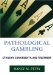 Pathological Gambling : Etiology, Comorbidity, And Treatment cover