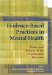 Evidence-Based Practices In Mental Health : Debate And Dialogue On The Fundamental Questions cover