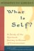 What Is Self : A Study of the Spiritual Journey in Terms of Consciousness cover