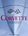 Corvette : The Definitive Guide to the All-American Sports Car cover