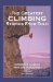Greatest Climbing Stories Ever Told : Incredible Tales of Risk and Adventure cover