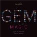 Gem Magic : Crystals and Gemstones for Love, Luck, and Power cover