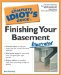 The Complete Idiot's Guide to Finishing Your Basement : Illustrated cover