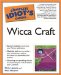 The Complete Idiot's Guide To Wicca Craft cover