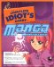 The Complete Idiot's Guide To Drawing Manga cover