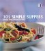 101 Simple Suppers : Tried and Tested Recipes cover