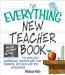 The Everything New Teacher Book : Increase Your Confidence, Connect With Your Students, and Deal With the Unexpected cover