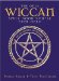 The Only Wiccan Spell Book You'll Ever Need : For Love, Happiness, and Prosperity cover