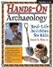 Hands-On Archaeology : Real-Life Activities for Kids cover