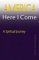 America, Here I Come : A Spiritual Journey cover