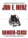 Danger-Close : A Jake Thunder Adventure cover