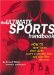 The Ultimate Sports Handbook : How To Steal Home, Slam Dunk, Score A Penalty Kick, And Play Like The Pros cover
