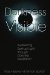 Darkness Visible : Awakening Spiritual Light Through Darkness Meditation cover