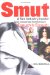 Smut : A Sex Industry Insider (And Concerned Father) Says Enough Is Enough cover