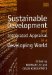 Sustainable Development and Integrated Appraisal in a Developing World cover