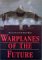 Warplanes of the Future cover