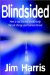 Blindsided : How to Spot the Next Breakthrough That Will Change Your Business Forever cover