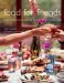 Food For Friends : Simply Delicious Menus For Easy Entertaining cover