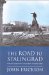 The Road to Stalingrad : Stalin's War With Germany cover