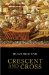 Crescent and Cross : The Battle of Lepanto 1571 cover