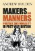 Makers And Manners : Politics And Morality In Postwar Britain cover