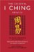 The Original I Ching Oracle : The Pure And Complete Texts With Concordance cover
