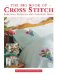 The Big Book of Cross Stitch : Fabulous Projects and Creative Ideas cover