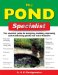 The Pond Specialist : The Essential Guide to Designing, Building, Improving and Maintaining Ponds and Water Features cover