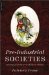 Pre-Industrial Societies : Anatomy of the Pre-Modern World cover