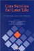 Care Services for Later Life : Transformations and Critiques cover