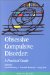 Obsessive Compulsive Disorder : A Practical Guide cover