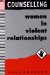 Counselling Women in Violent Relationships cover