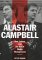 Alastair Campbell : New Labour and the Rise of the Media Class cover
