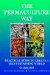 The Permaculture Way : Practical Steps to Create a Self-Sustaining World cover